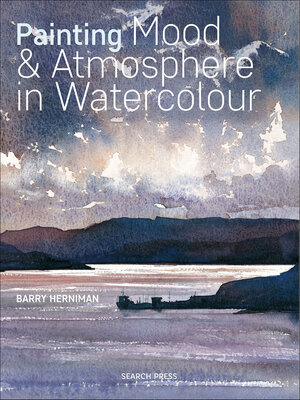 cover image of Painting Mood & Atmosphere in Watercolour